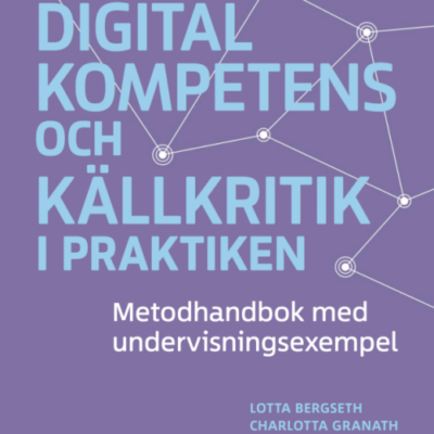 Ett lila bokomslag med texten "Digital kompetens och källkritik i praktiken".