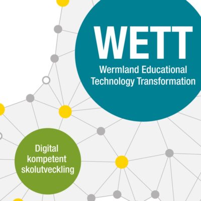 Kartbild av Värmland med sammanbundna cirklar och texten WETT Wermland Educational Technology Transformation och Digital kompetent skolutveckling
