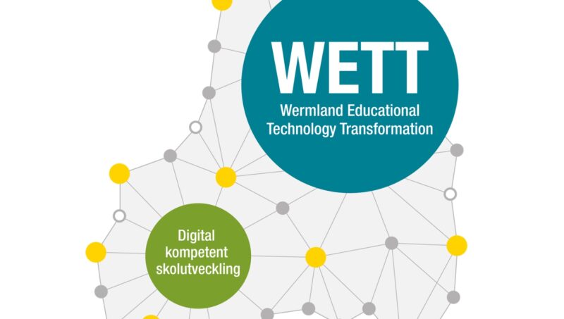 Kartbild av Värmland med sammanbundna cirklar och texten WETT Wermland Educational Technology Transformation och Digital kompetent skolutveckling